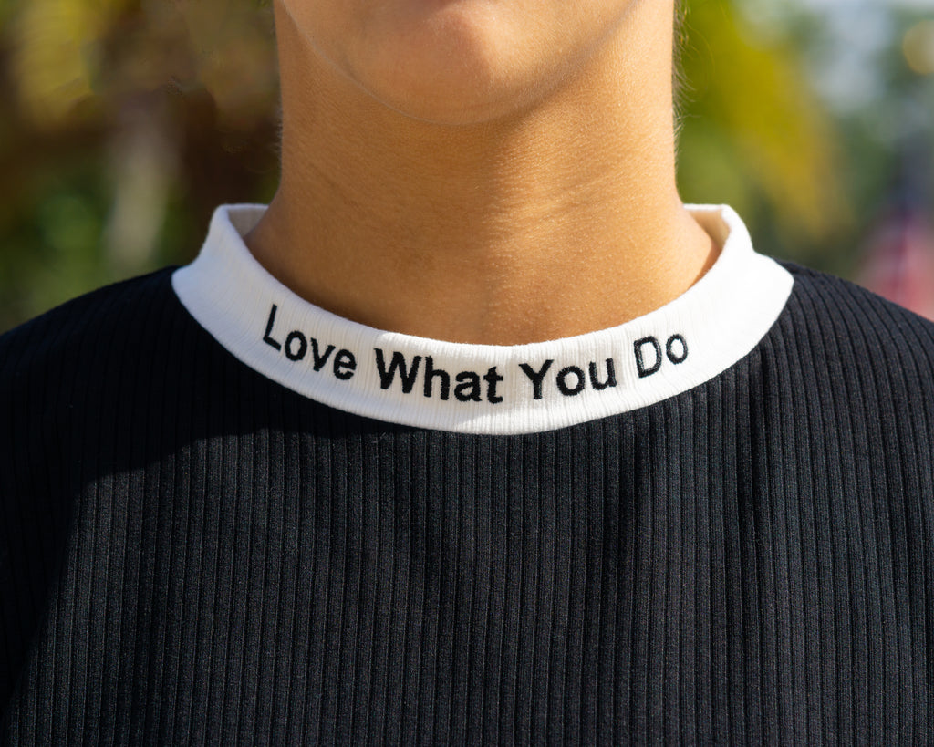 Love What You Do Ribbed T Black